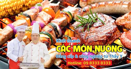 Kinh doanh các món nướng đẳng cấp theo hướng công nghiệp