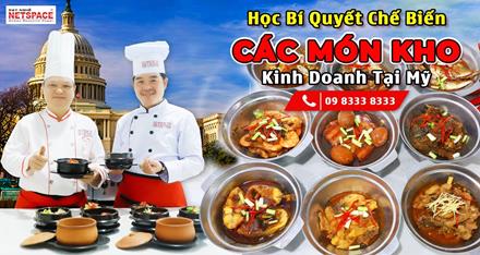 Học bí quyết chế biến các Món Kho để kinh doanh tại Mỹ