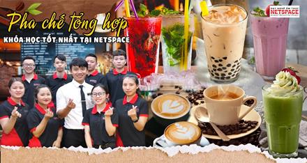 Pha chế Tổng hợp - Khóa học Nghề tốt nhất tại Netspace