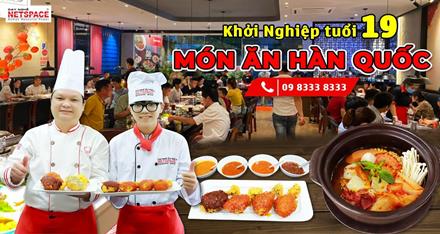 Khởi nghiệp tuổi 19 với các món ăn Hàn Quốc - Mì Cay - Gà Rán