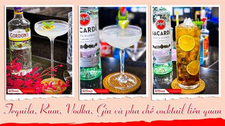 Tequila,-Rum,-Vodka,-Gin-và-pha-chế-cocktail-liên-quan