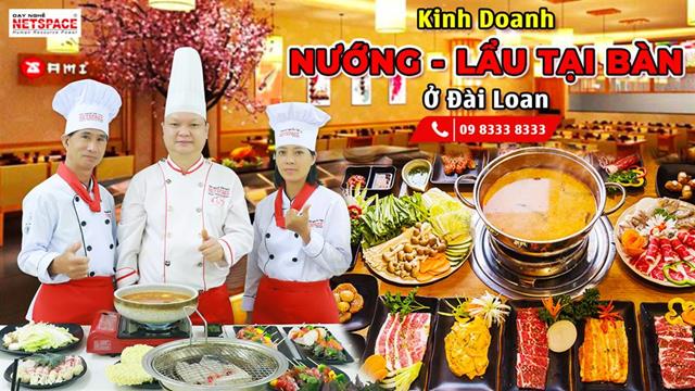 HỌC BÍ QUYẾT LÀM SỐT KINH DOANH NƯỚNG - LẨU TẠI BÀN