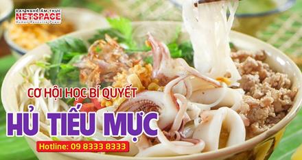 Cơ hội học bí quyết nấu Hủ tiếu Mực