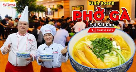 Kinh doanh Phở Gà Tại Sài Gòn