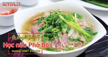 Dạy nấu ăn - Học cách nấu Phở Bò - Anh Phúc
