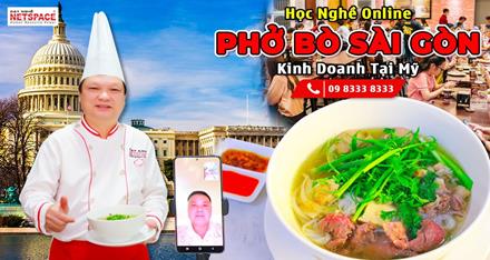 Học nghề Online - Phở Bò Sài Gòn kinh doanh tại Mỹ