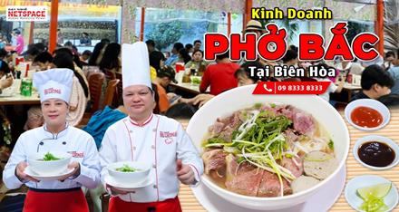 Kinh doanh Phở Bắc tại Biên Hòa