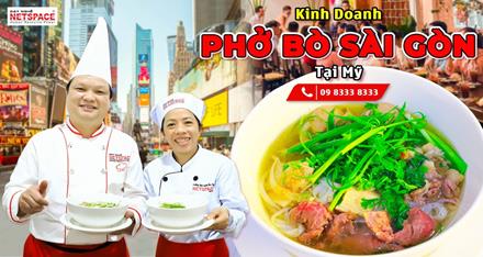Kinh doanh Phở Bò Sài Gòn tại Mỹ