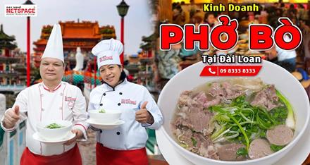 Kinh doanh Phở Bò tại Đài Loan