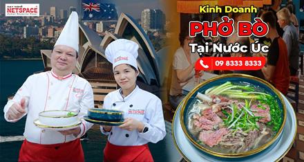 Kinh doanh Phở Bò tại nước Úc