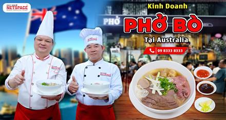 Kinh doanh Phở Bò tại AUSTRALIA