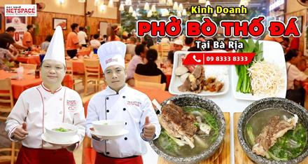 Kinh doanh Phở Bò Thố Đá tại Bà Rịa