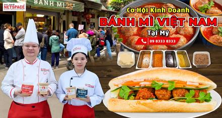 Cơ hội kinh doanh Bánh Mì tại Mỹ