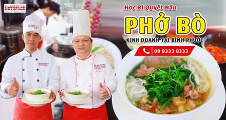 Học bí quyết nấu Phở Bò để kinh doanh tại Bình Phước