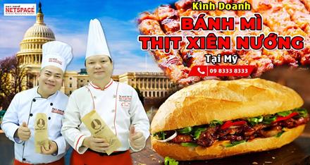 Kinh doanh Bánh Mì - Thịt Xiên nướng tại Mỹ