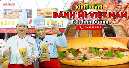 Kinh doanh Bánh Mì Việt Nam tại Bình Dương