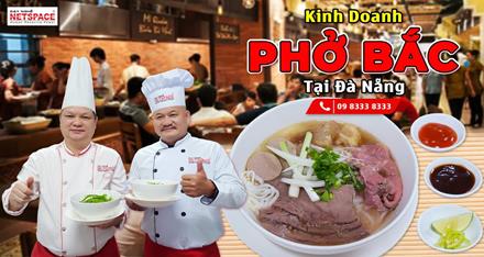 Kinh doanh Phở Bắc tại Đà Nẵng