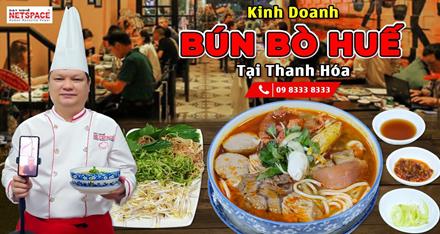 Kinh doanh Bún Bò Huế tại Thanh Hoá