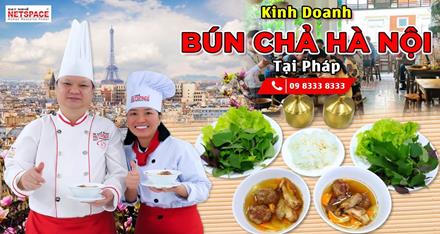 Kinh doanh Bún Chả Hà Nội tại Pháp