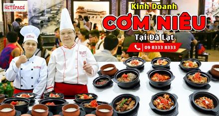 Kinh doanh Cơm Niêu tại Đà Lạt