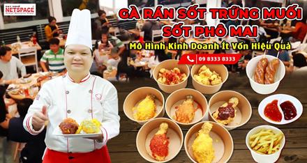 Gà Rán sốt trứng muối -sốt phô mai -mô hình kinh doanh ít vốn- hiệu quả