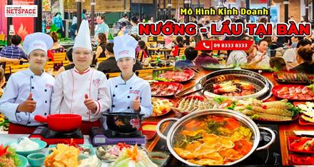 Mô hình kinh doanh Nướng - Lẩu tại bàn