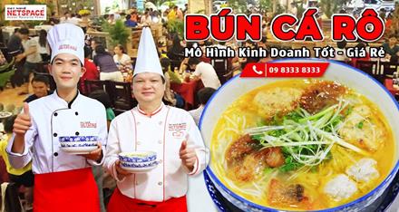 Bún Cá Rô - Mô hình kinh doanh tốt - Giá rẻ