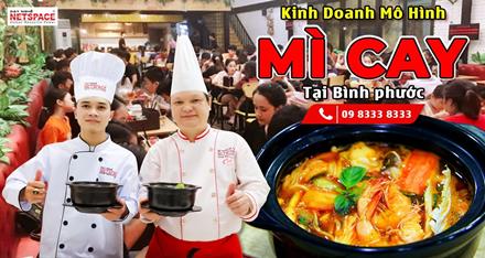 Học bí quyết Mì Cay để kinh doanh tại Bình Phước