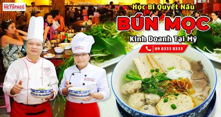 Học bí quyết nấu Bún Mọc - Kinh doanh Tại Mỹ