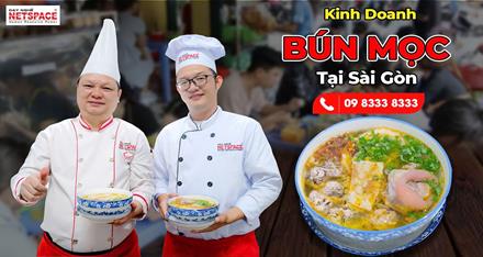 Kinh doanh Quán Bún Mọc tại Sài Gòn