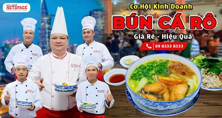Cơ hội kinh doanh Bún Cá Rô hiệu quả - giá rẻ