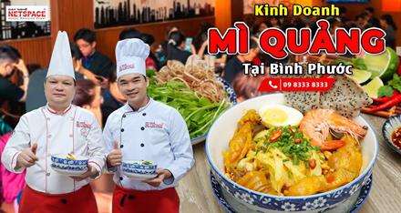 Kinh doanh Mì Quảng tại Bình Phước