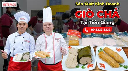 Sản xuất và kinh doanh Giò chả tại Tiền Giang
