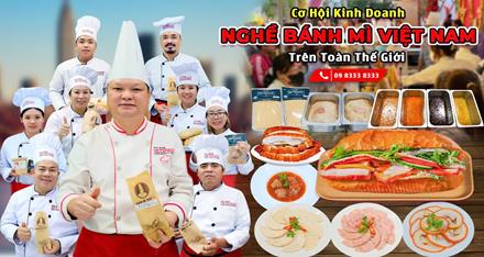 Cơ hội kinh doanh nghề Bánh Mì Việt Nam trên toàn thế giới