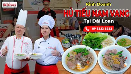 Kinh doanh Hủ tiếu Nam Vang tại Đài Loan