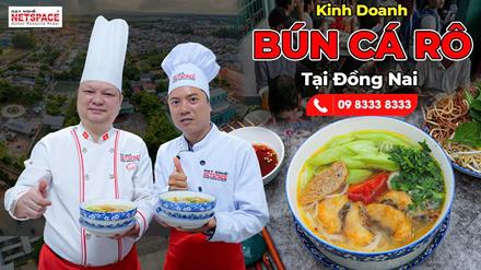 Kinh doanh Bún cá rô tại Đồng Nai