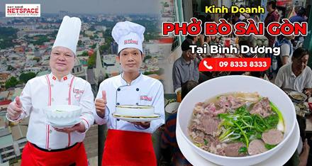 Kinh doanh Phở Bò Sài Gòn tại Bình Dương