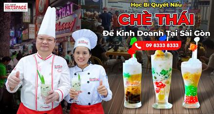 Học bí quyết nấu chè Thái để kinh doanh tại Sài Gòn