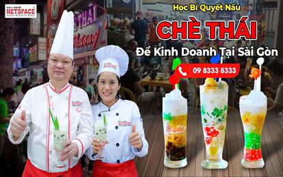 Học bí quyết nấu chè Thái để kinh doanh tại Sài Gòn