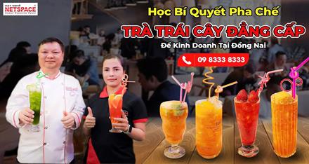 Học bí quyết pha chế các loại trà trái cây ngon đẳng cấp kinh doanh tại Đồng Nai