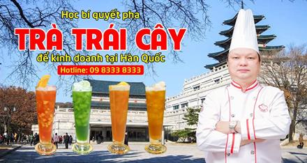 Học pha chế các loại Trà trái cây ngon - Đẳng cấp để kinh doanh tại Hàn Quốc