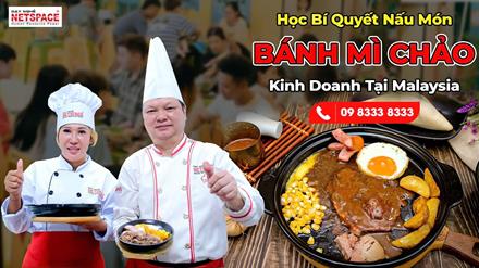Học bí quyết chế biến và kinh doanh món Bánh mì chảo tại Malaysia