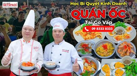 Học bí quyết kinh doanh quán Ốc tại Gò Vấp