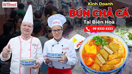 Học bí quyết nấu và kinh doanh Bún chả cá tại Biên Hòa