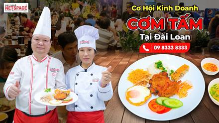 Học kinh doanh món Cơm Tấm tại Đài Loan