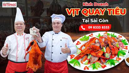 Học kinh doanh Vịt quay tiêu tại Sài Gòn