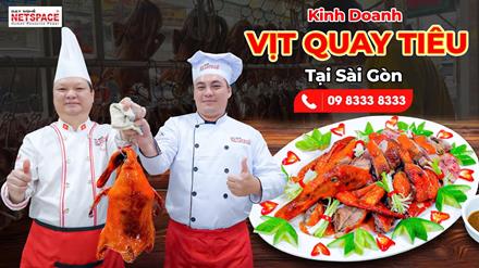 Học kinh doanh Vịt quay tiêu tại Sài Gòn