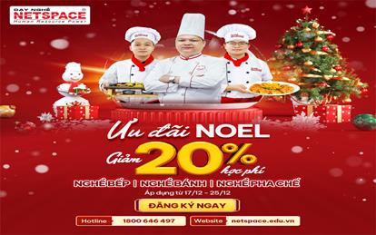 Netspace ưu đãi 20% DUY NHẤT đợt cuối năm cho các khóa Bếp - Bánh - Pha chế