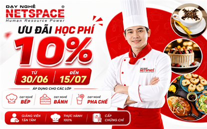 NETSPACE TRIỂN KHAI CHƯƠNG TRÌNH ƯU ĐÃI 10% HỌC PHÍ THÁNG 7