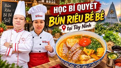 Học bí quyết Bún Riêu Bề Bề kinh doanh tại Tây Ninh - Thầy Y - Netspace